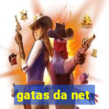 gatas da net